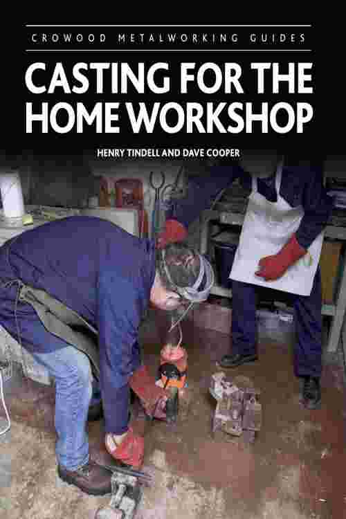 Casting for the Home Workshop
