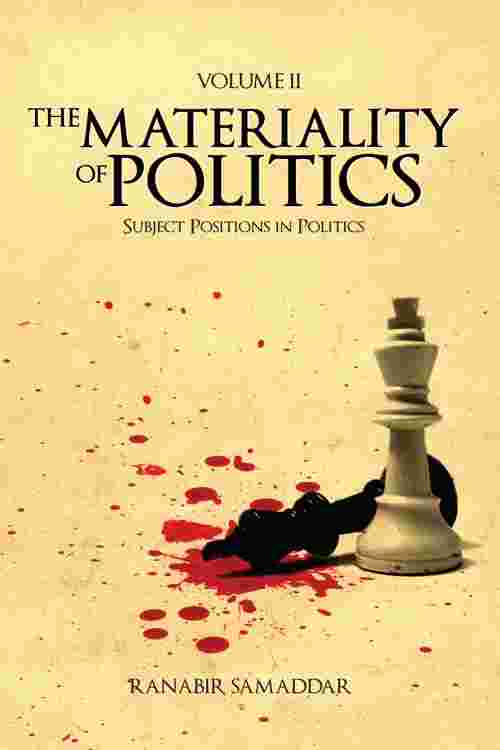 The Materiality of Politics: Volume 2