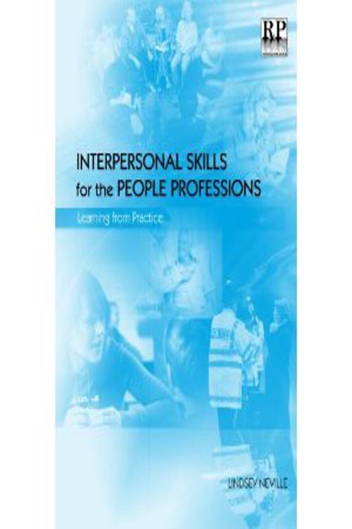 Interpersonal Skills for the People Professions
