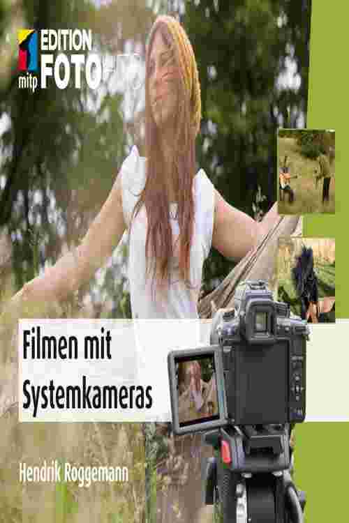 Filmen mit der Systemkamera