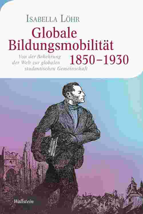 Globale Bildungsmobilität 1850-1930