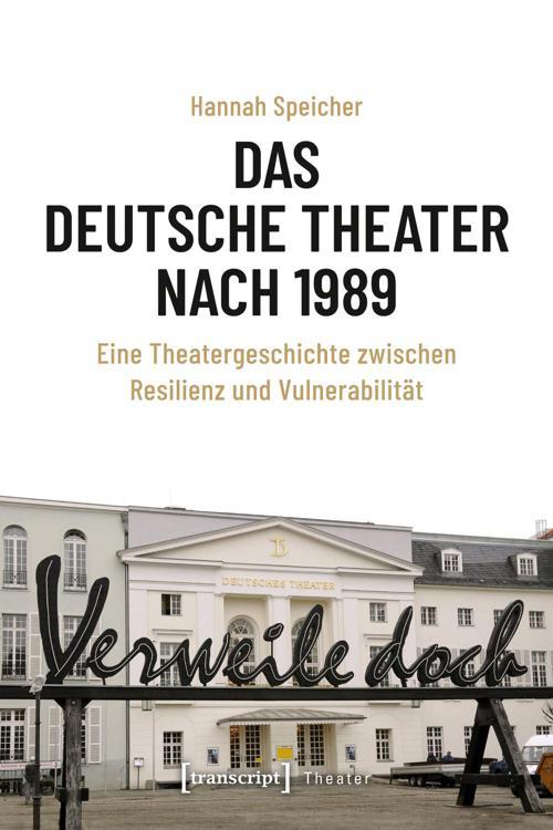 Das Deutsche Theater nach 1989