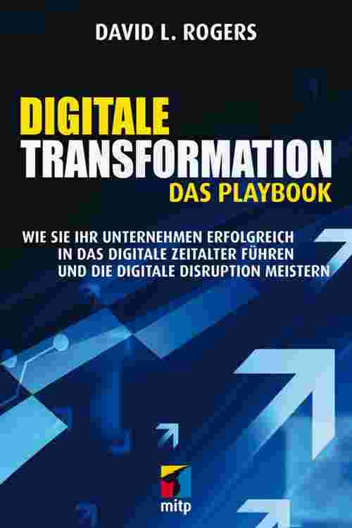 Digitale Transformation. Das Playbook