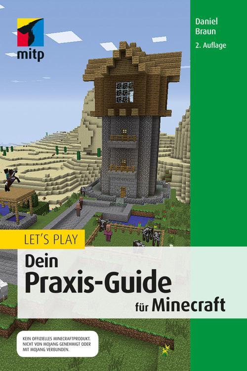 Let's Play. Dein Praxis-Guide für Minecraft