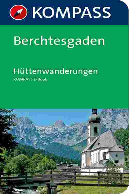 Kompass Wanderführer Berchtesgaden Hüttenwanderungen