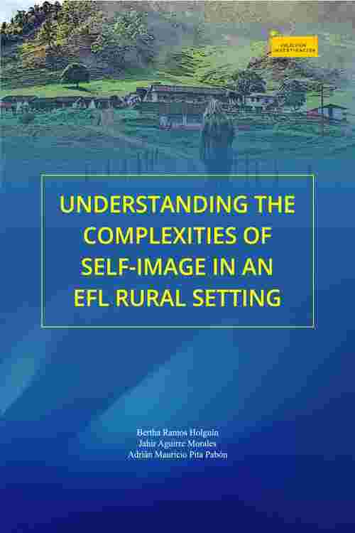 Understanding the Complexities of Self-Image in an EFL Rural Setting