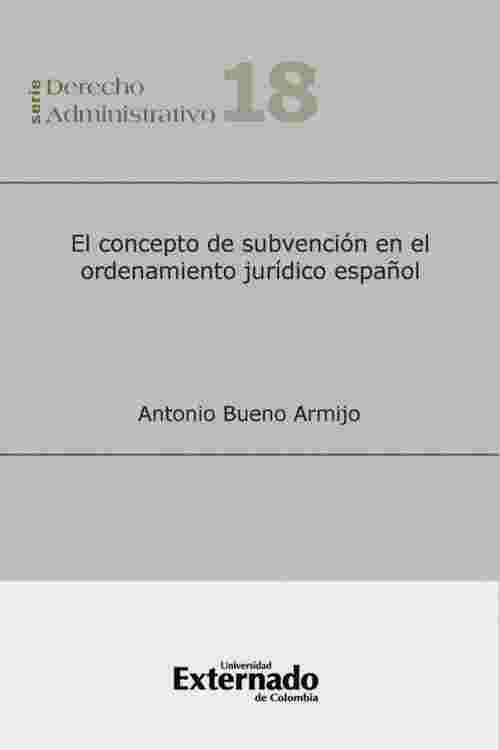 El concepto de subvención en el ordenamiento Jurídico Español