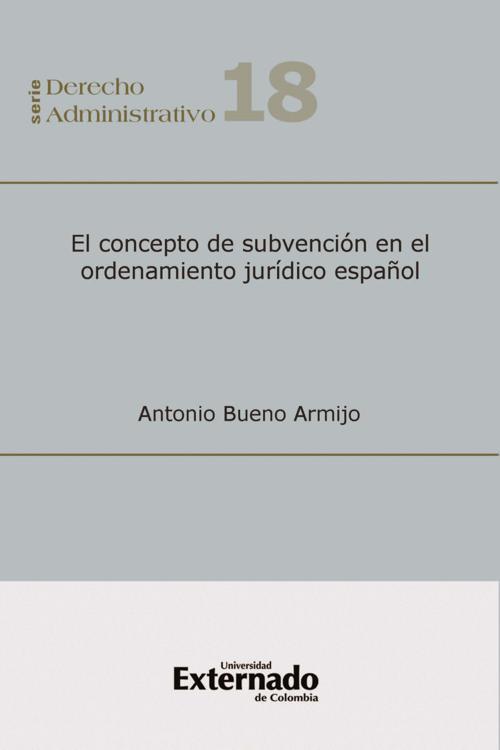El concepto de subvención en el ordenamiento Jurídico Español