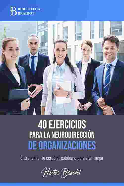 40 ejercicios para la neurodirección de organizaciones