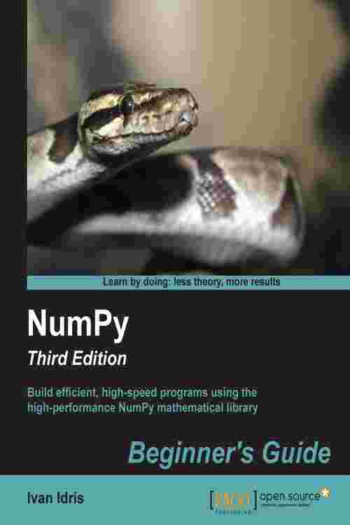 NumPy: Beginner's Guide - Third Edition