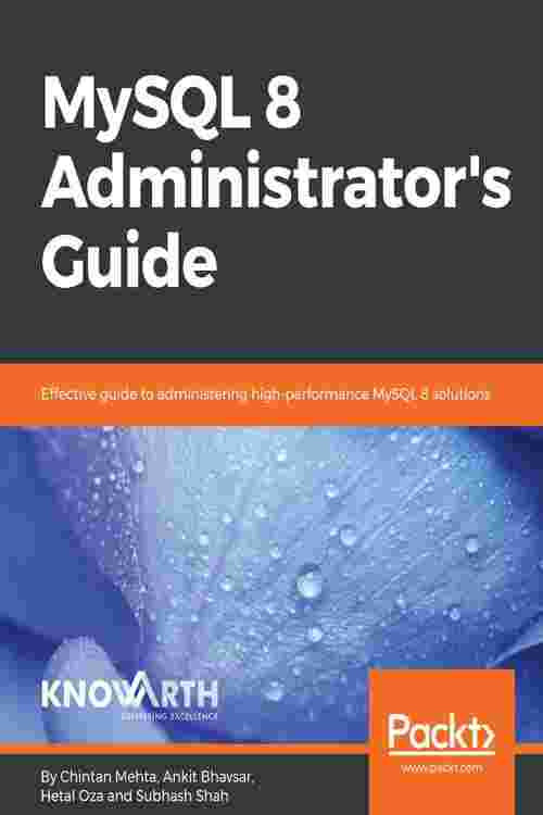 MySQL 8 Administrator's Guide