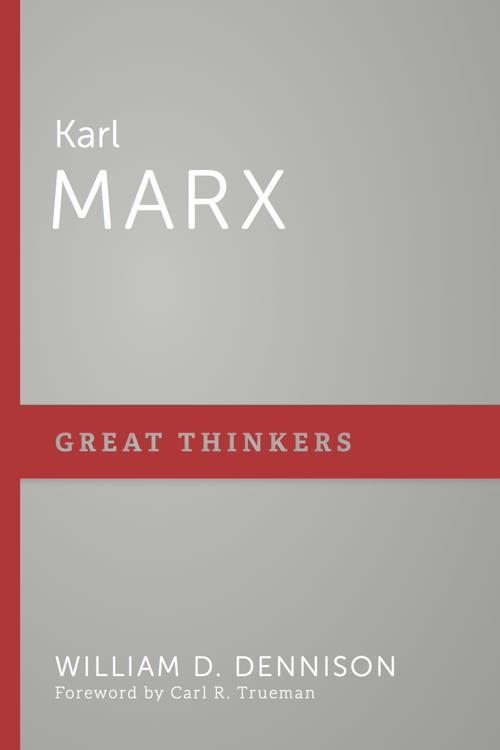 Karl Marx by William D Dennison