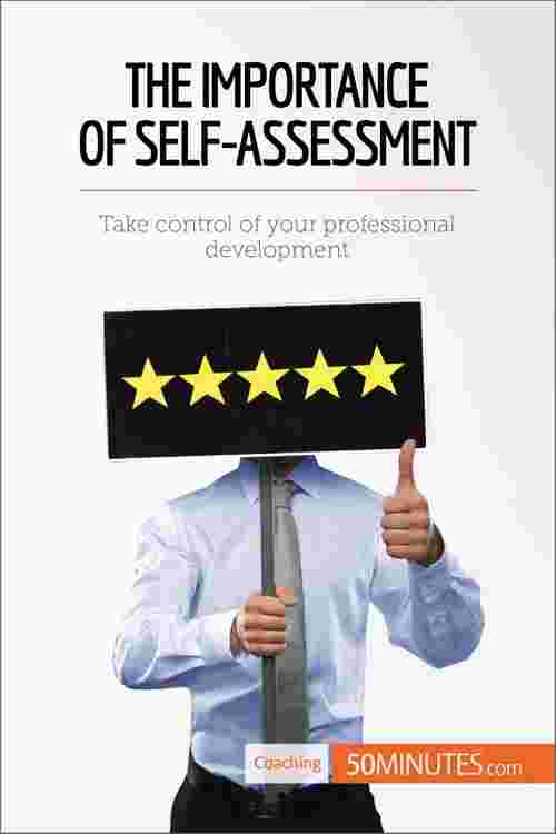 The Importance of Self-Assessment