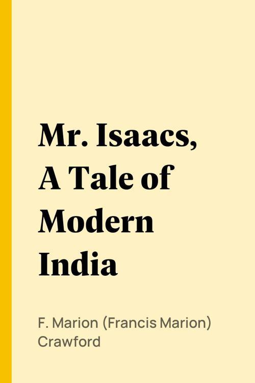 Mr. Isaacs, A Tale of Modern India