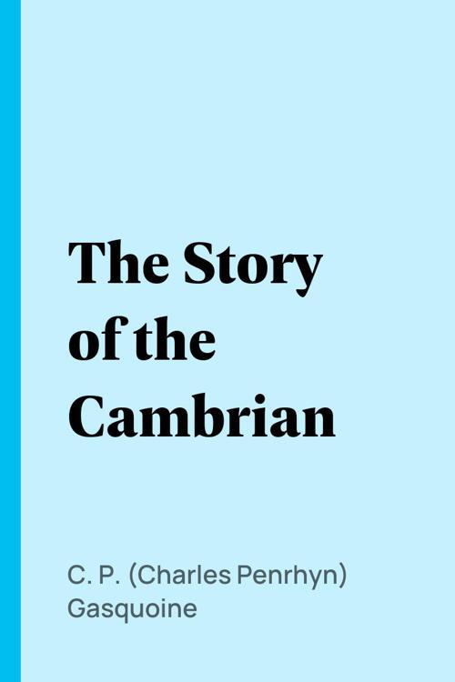 The Story of the Cambrian