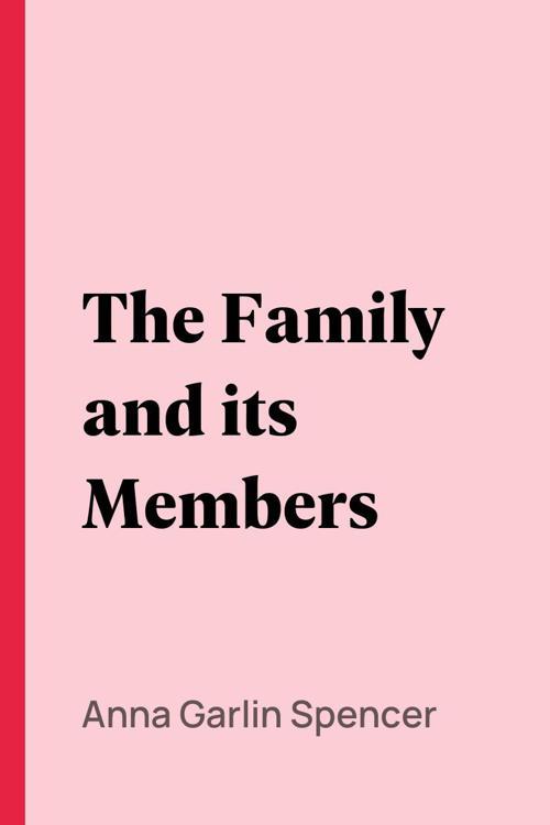 The Family and its Members
