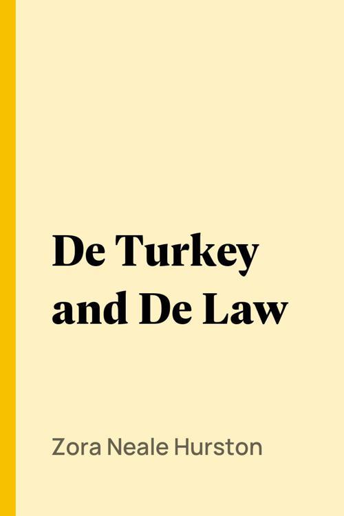 De Turkey and De Law