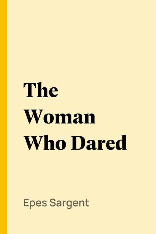The Woman Who Dared