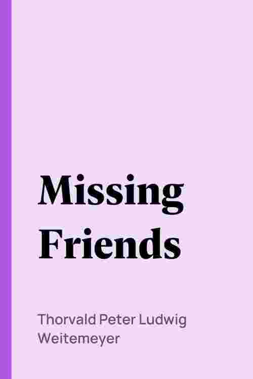 Missing Friends