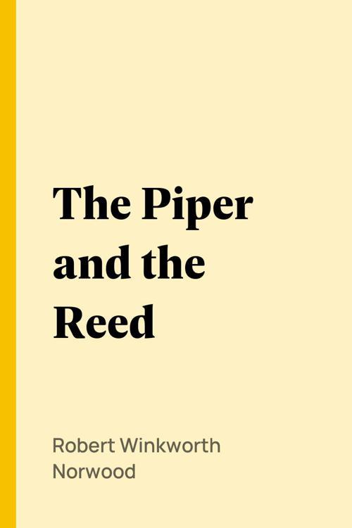 The Piper and the Reed