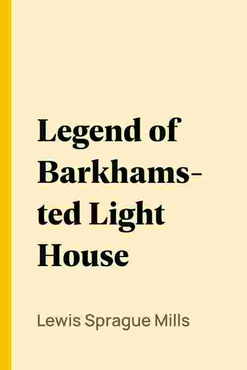 Legend of Barkhamsted Light House
