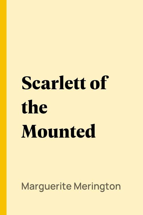 Scarlett of the Mounted