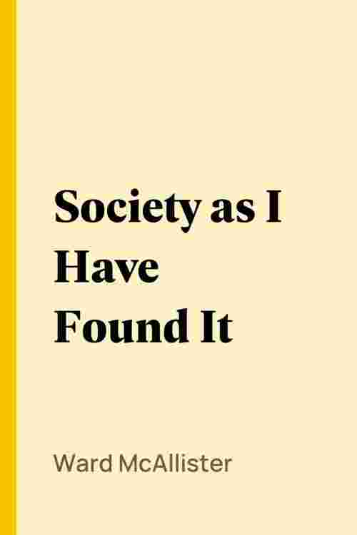 Society as I Have Found It