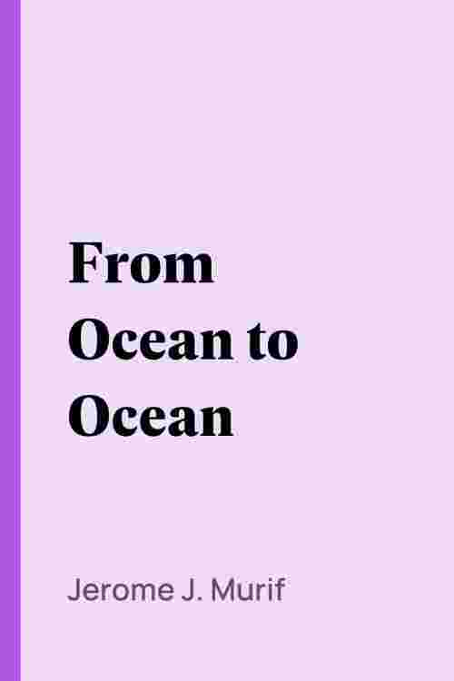From Ocean to Ocean