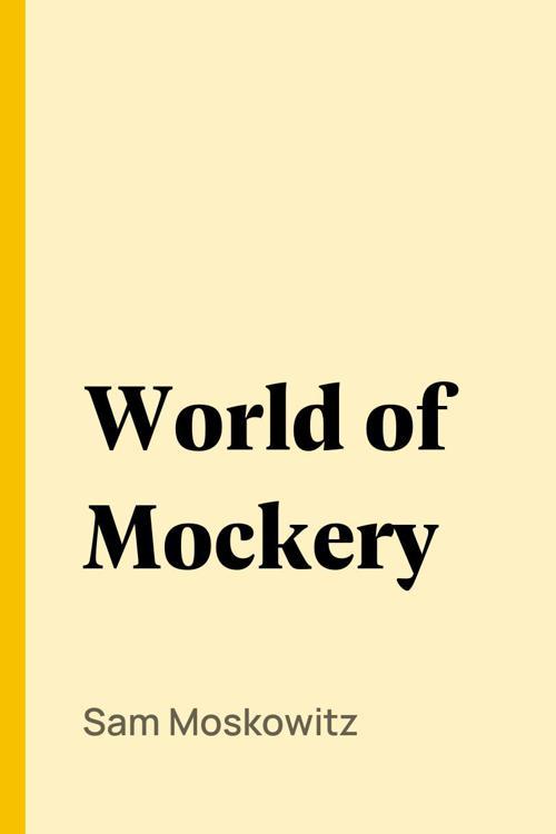 World of Mockery