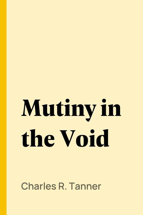 Mutiny in the Void