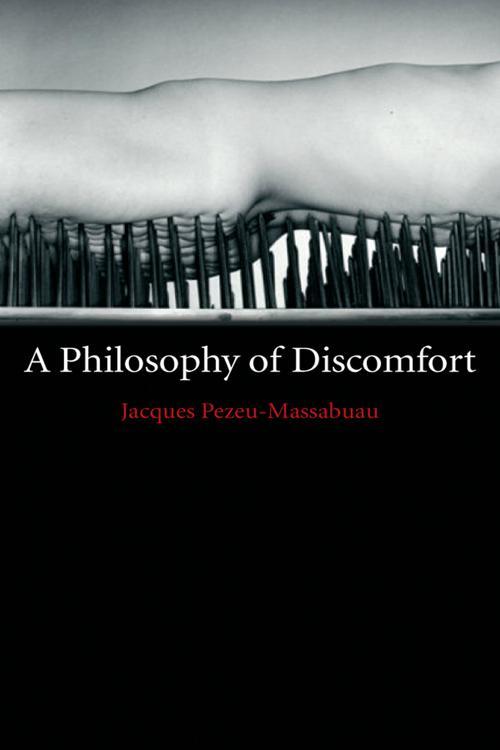 A Philosophy of Discomfort