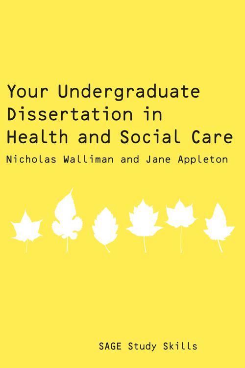 Your Undergraduate Dissertation in Health and Social Care
