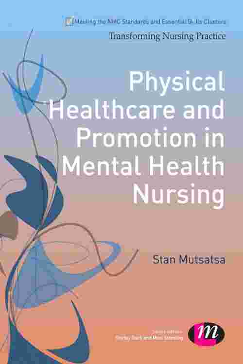 Physical Healthcare and Promotion in Mental Health Nursing