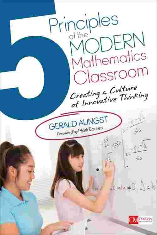 5 Principles of the Modern Mathematics Classroom