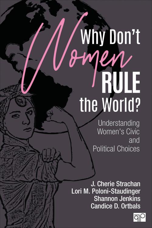 Why Don′t Women Rule the World?