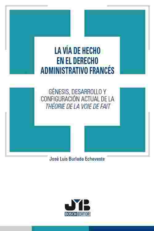 La vía de hecho en el derecho administrativo francés