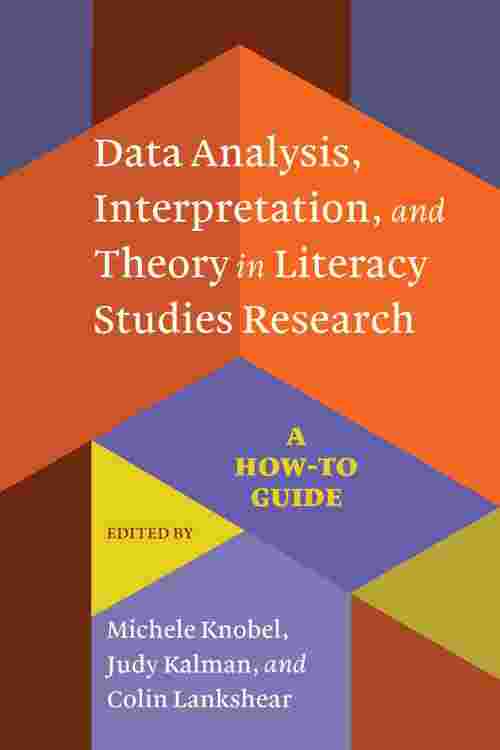 Data Analysis, Interpretation, and Theory in Literacy Studies Research