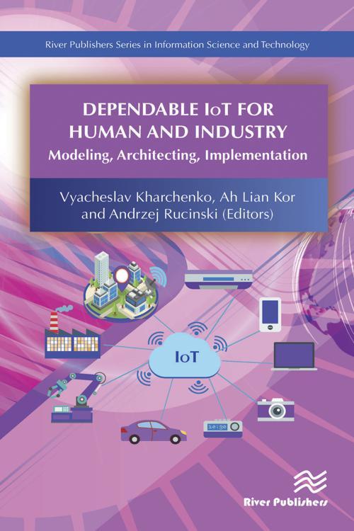Dependable IoT for Human and Industry