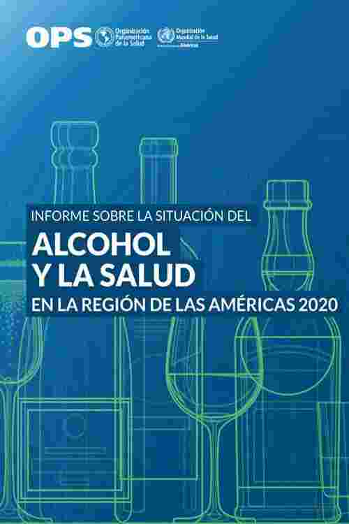 Informe sobre la situación del alcohol y la salud en la Región de las Américas 2020
