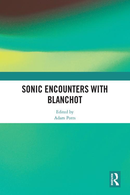 Sonic Encounters with Blanchot