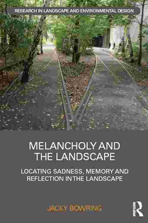 Melancholy and the Landscape