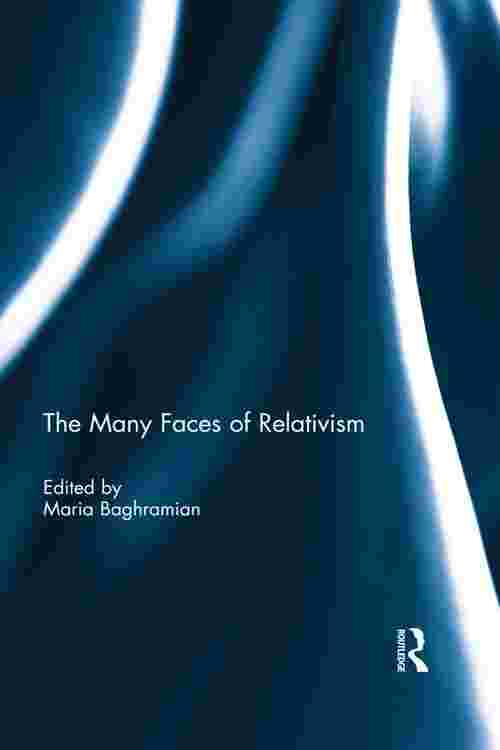 The Many Faces of Relativism