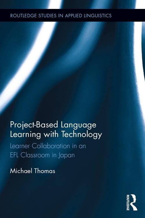Project-Based Language Learning with Technology
