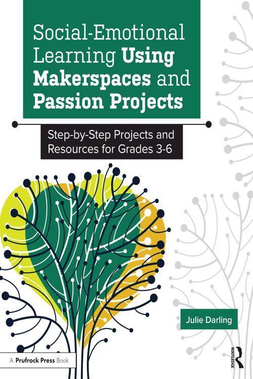 Social-Emotional Learning Using Makerspaces and Passion Projects