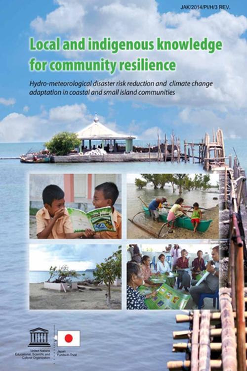 Local and indigenous knowledge for community resilience