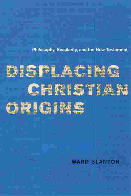 Displacing Christian Origins