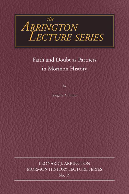 Faith and Doubt as Partners in Mormon History