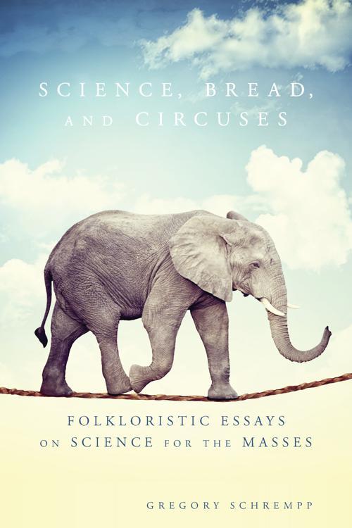 Science, Bread, and Circuses