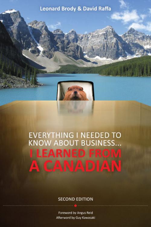 Everything I Needed to Know About Business ... I Learned from a Canadian