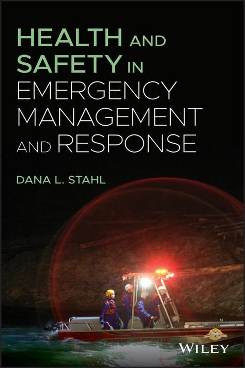 Health and Safety in Emergency Management and Response
